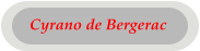 Cyrano de Bergerac