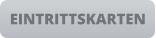 EINTRITTSKARTEN