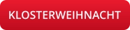 KLOSTERWEIHNACHT