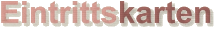 Eintrittskarten