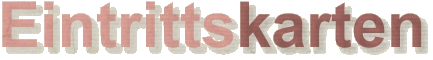 Eintrittskarten